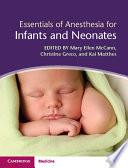 Essentials of Anesthesia for Infants and Neonates