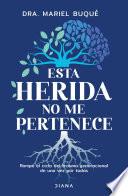 Esta herida no me pertenece