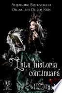Esta historia continuará (O no)