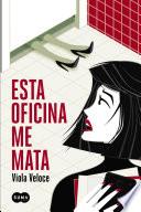 Esta oficina me mata