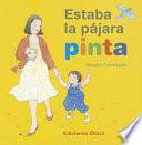 Estaba la pájara pinta