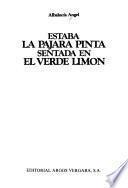 Estaba la pájara pinta sentada en el verde limón