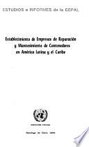 Establecimiento de empresas de reparación y mantenimiento de contenedores en América Latina y el Caribe