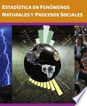 Estadística en fenómenos naturales y procesos sociales
