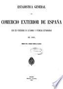 Estadística general del comercio exterior de España con sus posesiones de Ultramar y potencias extranjeras