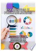 ESTADÍSTICA Y PROBABILIDADES