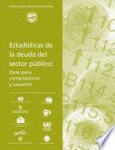 Estadísticas de la deuda del sector público: Guía para compiladores y usuarios
