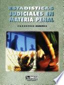 Estadísticas judiciales en materia penal. Cuaderno número 8