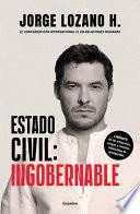 Estado Civil: Ingobernable / Marital Status: Ungovernable