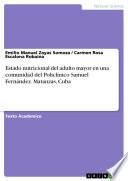 Estado nutricional del adulto mayor en una comunidad del Policlínico Samuel Fernández. Matanzas, Cuba