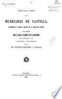 Estado social y político de los mudéjares de Castilla considerados en sí mismos y respecto de la civilización española