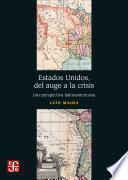 Estados Unidos, del auge a la crisis