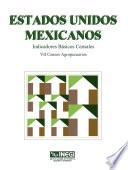 Estados Unidos Mexicanos. Indicadores básicos censales. VII Censos Agropecuarios, 1991