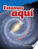 Estamos aquí (We Are Here)
