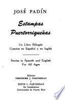 Estampas Puertorriqueñas; Un Libro Bilinqë, Cuentos en Español Y en Inglés