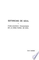 Estancias de Azul y pobladores franceses en la zona rural de Azul