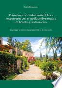 Estándares de calidad sostenibles y respetuosos con el medio ambiente para los hoteles y restaurantes