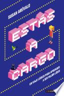 Estas a cargo