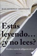 Estas Leyendo... y No Lees?