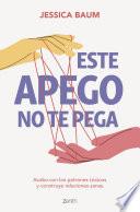 Este apego no te pega