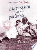 Este corazón que te pertenece