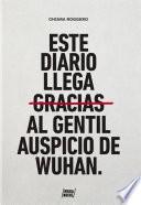 Este diario llega gracias al gentil auspicio de Wuhan