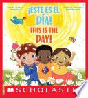 ¡Este es el día! / This Is the Day! (Bilingual)