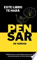 Este libro te hará PENSAR de verdad