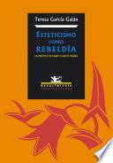 Esteticismo como rebeldía