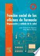 Esteva de Sagrera, J., Función social de las oficinas de farmacia ©2006