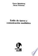 Estilo de época y comunicación mediática