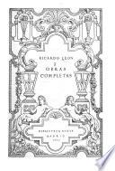 Estilo y cifra de Ricardo León, por E. d'Ors. Ricardo León; soneto por S. Rueda. Casta de hidalgos. Comedia sentimental. Alcalá de los Zegríes. El amor de los amores. Los centauros. Amor de caridad. Humos de rey. El hombre neuvo. Los trabajadores de la muerte. Jauja. Varón de deseos