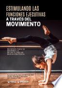 Estimulando las funciones ejecutivas a través del movimiento