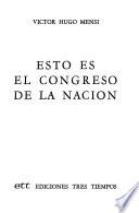 Esto es el Congreso de la Nación