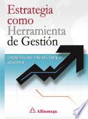 Estrategia como herramienta de gestión