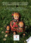 Estrategia y comportamiento innovador de las empresas familiares en Cantabria