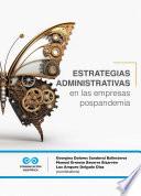Estrategias administrativas en las empresas postpandemia