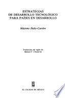 Estrategias de desarrollo tecnológico para países en desarrollo
