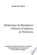 Estrategias de desarrollo y política comercial de Venezuela