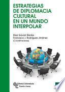 Estrategias de diplomacia cultural en un mundo interpolar