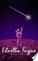 Estrella Fugaz by Osiris Moreno