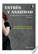 Estrés y Ansiedad: Una Guía para Antes de Mandar Todo a la Mierda