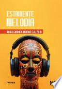 Estridente melodía
