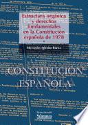 Estructura orgánica y derechos fundamentales en la Constitución española de 1978