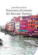 Estructura y econonomia del mercado turistico