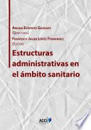 Estructuras administrativas en el ámbito sanitario
