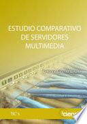 ESTUDIO COMPARATIVO DE SERVIDORES MULTIMEDIA