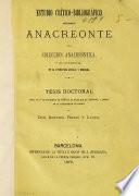 Estudio crítico-bibliográfico sobre Anacreonte y la coleccion anacreóntica