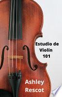 Estudio de Violín 101