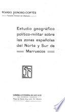 Estudio geográfico político-militar sobre las zonas españolas